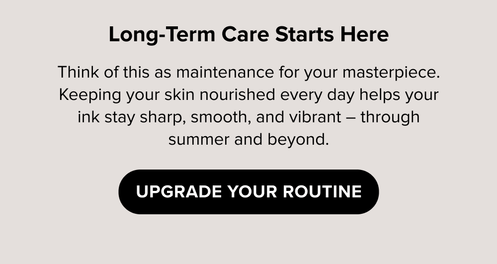 [ UPGRADE YOUR ROUTINE ]