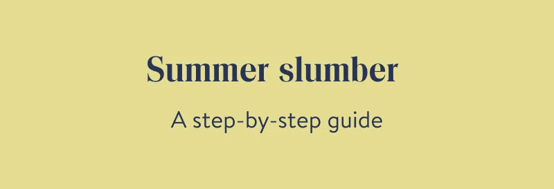Summer Slumber