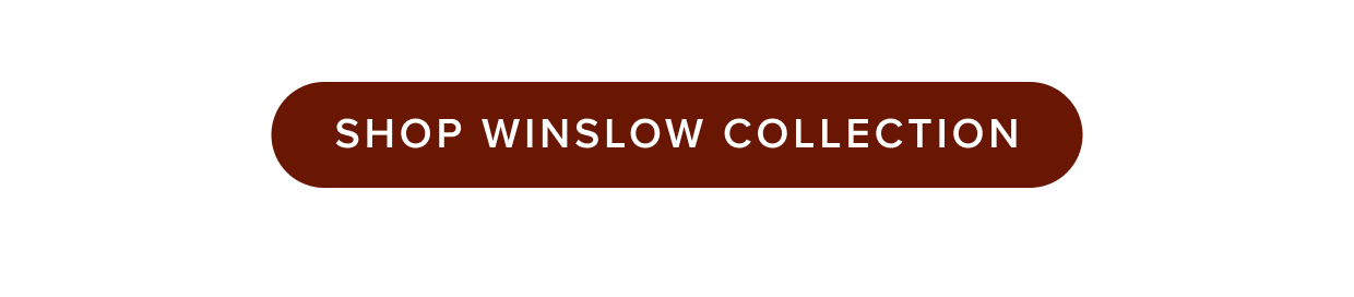 Shop the Winslow.