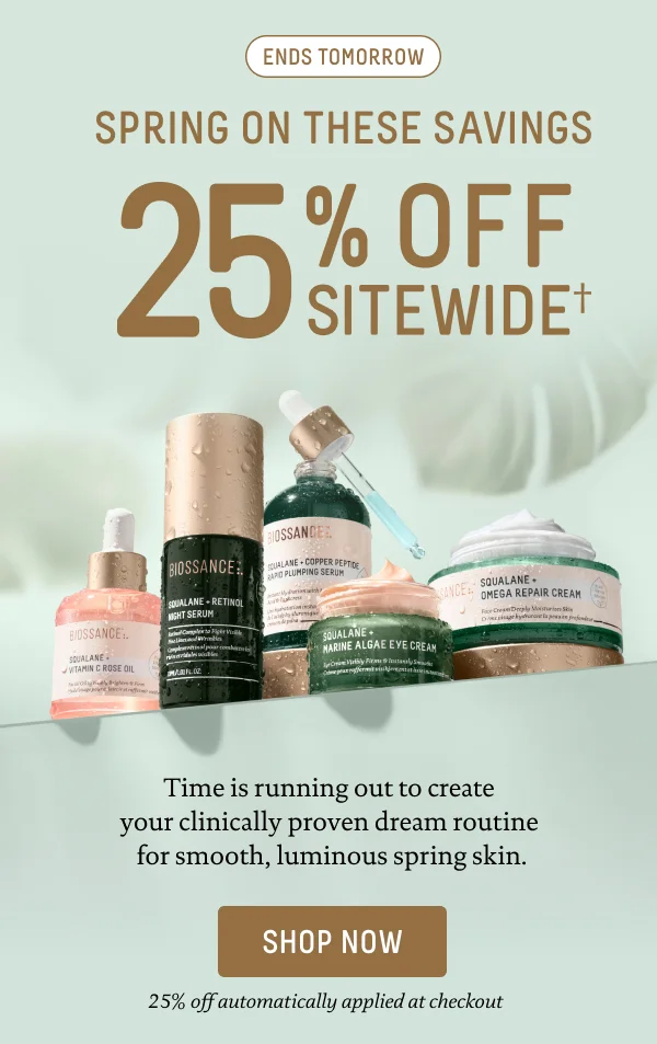 Ends Tomorrow Biggest Sale Of The Season 25% Off Sitewide