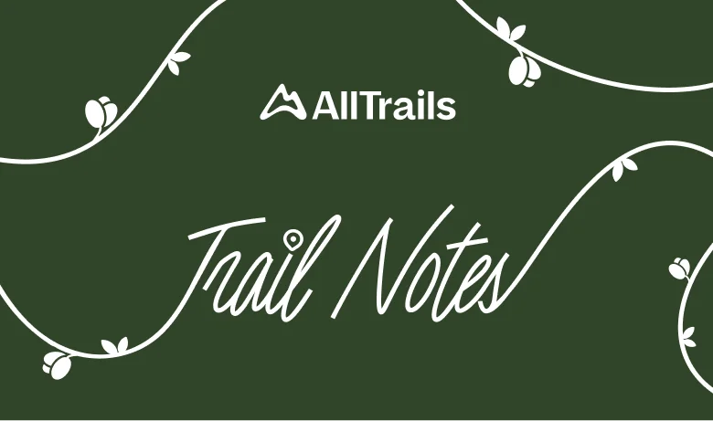 AllTrails Trail Notes