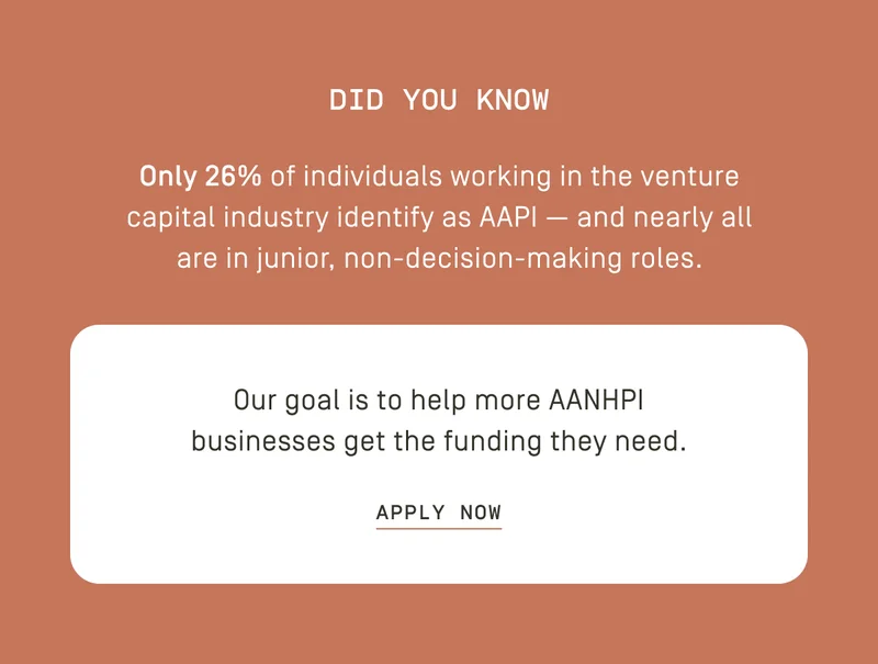 Our goal is to help more AANHPI businesses get the funding they need.
