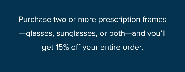 Purchase two or more prescription pairs