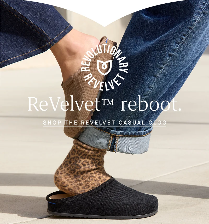 ReVelvet™ reboot. Best-selling, cult-fave, now fall-perfect. SHOP THE REVELVET CASUAL CLOG