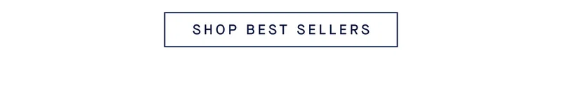 SHOP BEST SELLERS