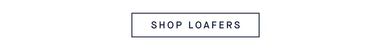 SHOP LOAFERS