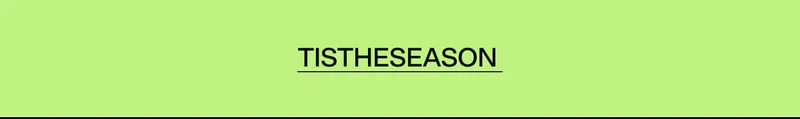 TISTHESEASON