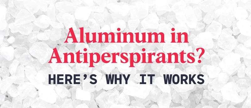 Aluminum in Antiperspirants