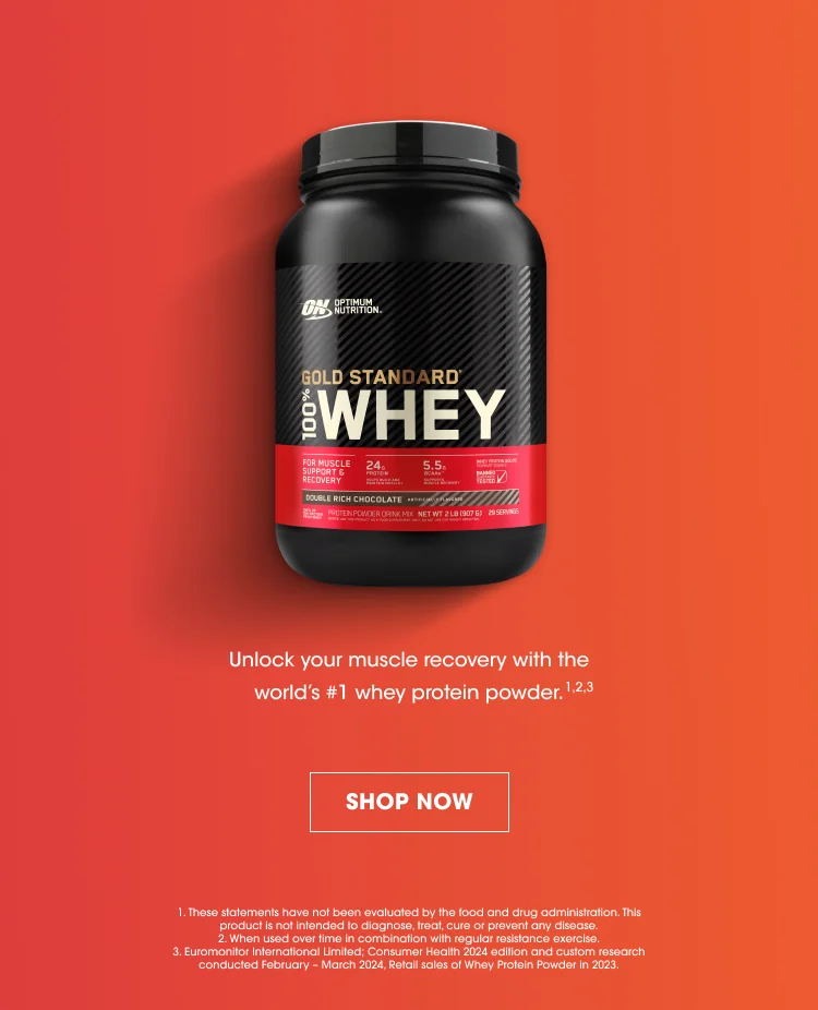 Unlock your muscle recovery with the world's #1 whey protein powder. 1,2,3 SHOP NOW 1. These statements have not been evaluated by the food and drug administration. This product is not intended to diagnose, treat, cure or prevent any disease. 2. When used over time in combination with regular resistance exercise. 3. Euromonitor International Limited; Consumer Health 2024 edition and custom research conducted February - March 2024, Retail sales of Whey Protein Powder in 2023.