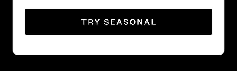 Try Seasonal