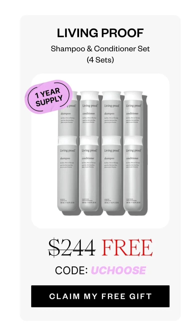 LIVING PROOF Shampoo & Conditioner (4 Sets) | FREE | CODE: UCHOOSE | CLAIM MY FREE GIFT