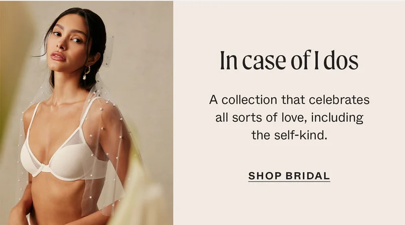 In case of I dos. A collection that celebrates all sorts of love, including the self-kind. SHOP BRIDAL