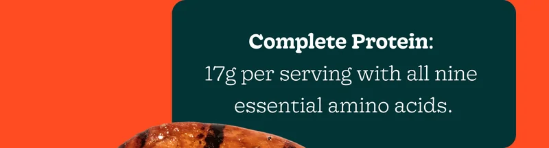 Complete Protein: 17g Per Serving with All Nine Essential Amino Acids.