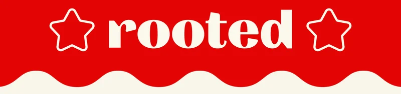 Rooted