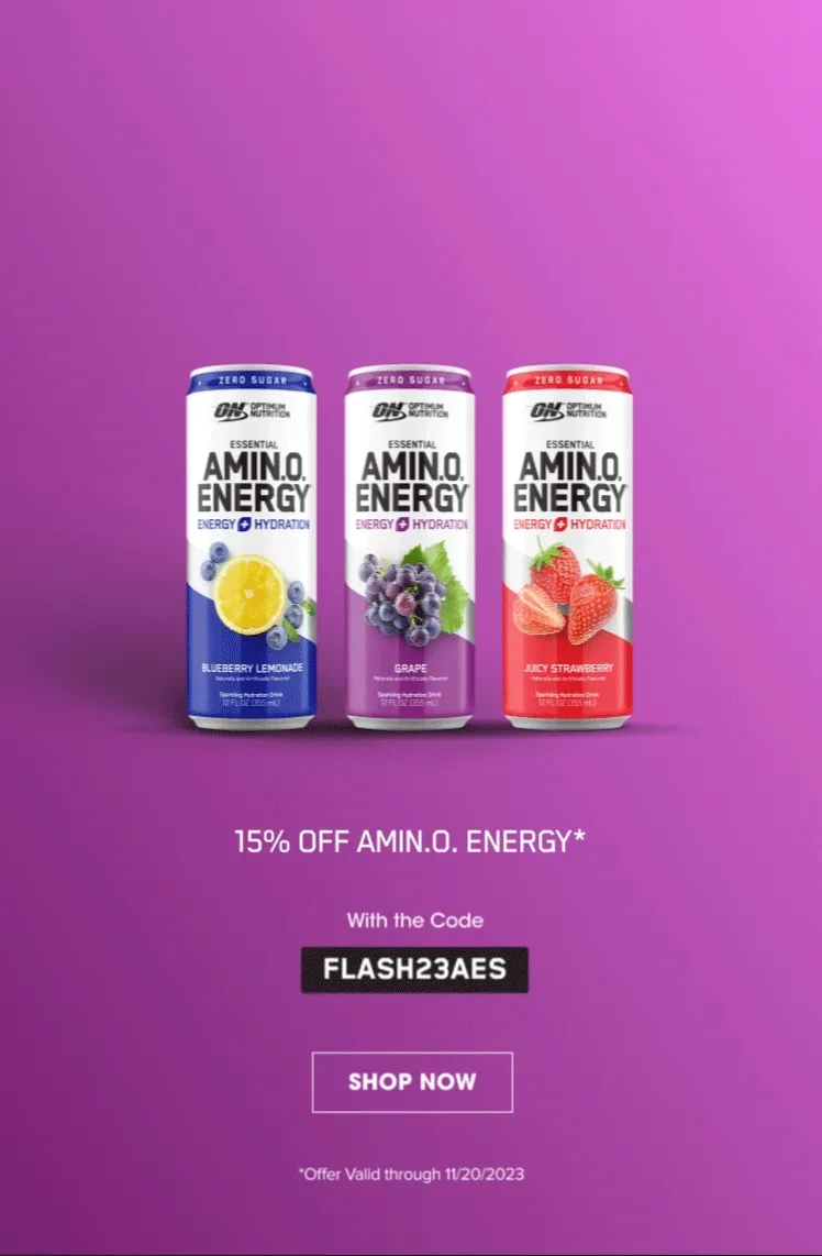 SALE ENDS SOON 15% OFF AMIN.O. ENERGY* With the Code FLASH23AES. SHOP NOW. *Offer Valid through 11/20/2023