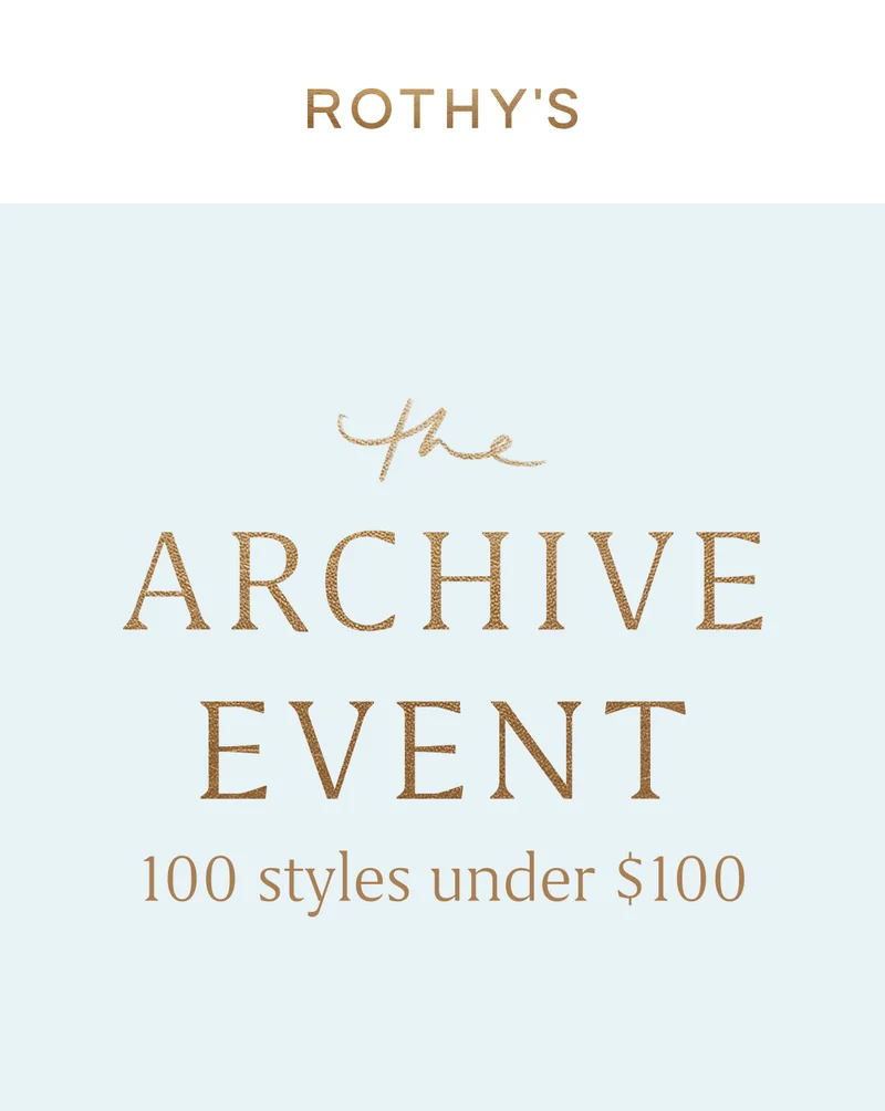 The ARCHIVE EVENT 100 styles under $100