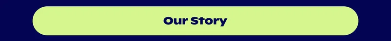 Our Story
