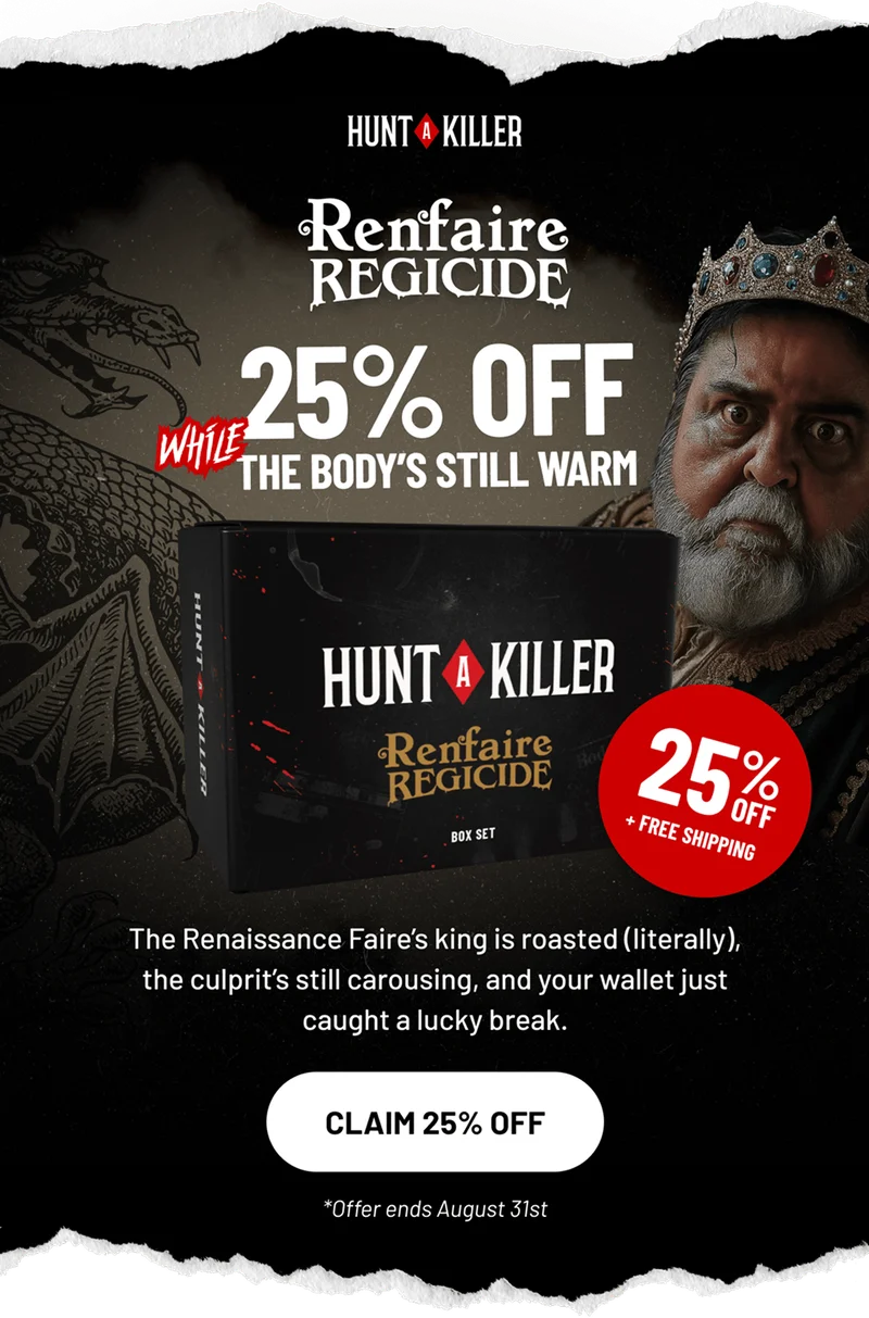 25% Off While the Body’s Still Warm | Claim 25% Off