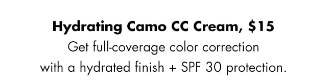 Get full-coverage color correction with a hydrating finish + SPF 30 protection Get full-coverage color correction with a hydrating finish + SPF 30 protection
