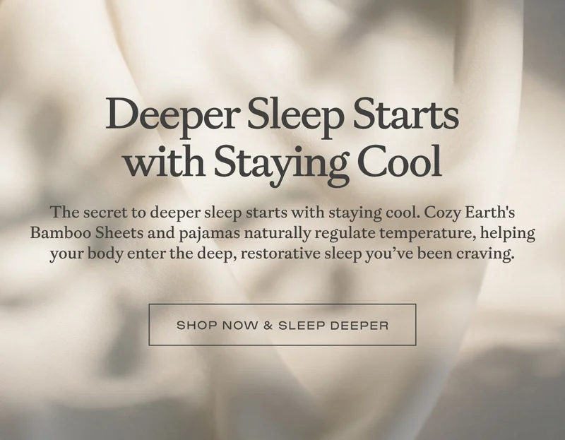 Deeper Sleep Starts with Staying Cool - Shop Now & Sleep Deeper Deeper Sleep Starts with Staying Cool - Shop Now & Sleep Deeper
