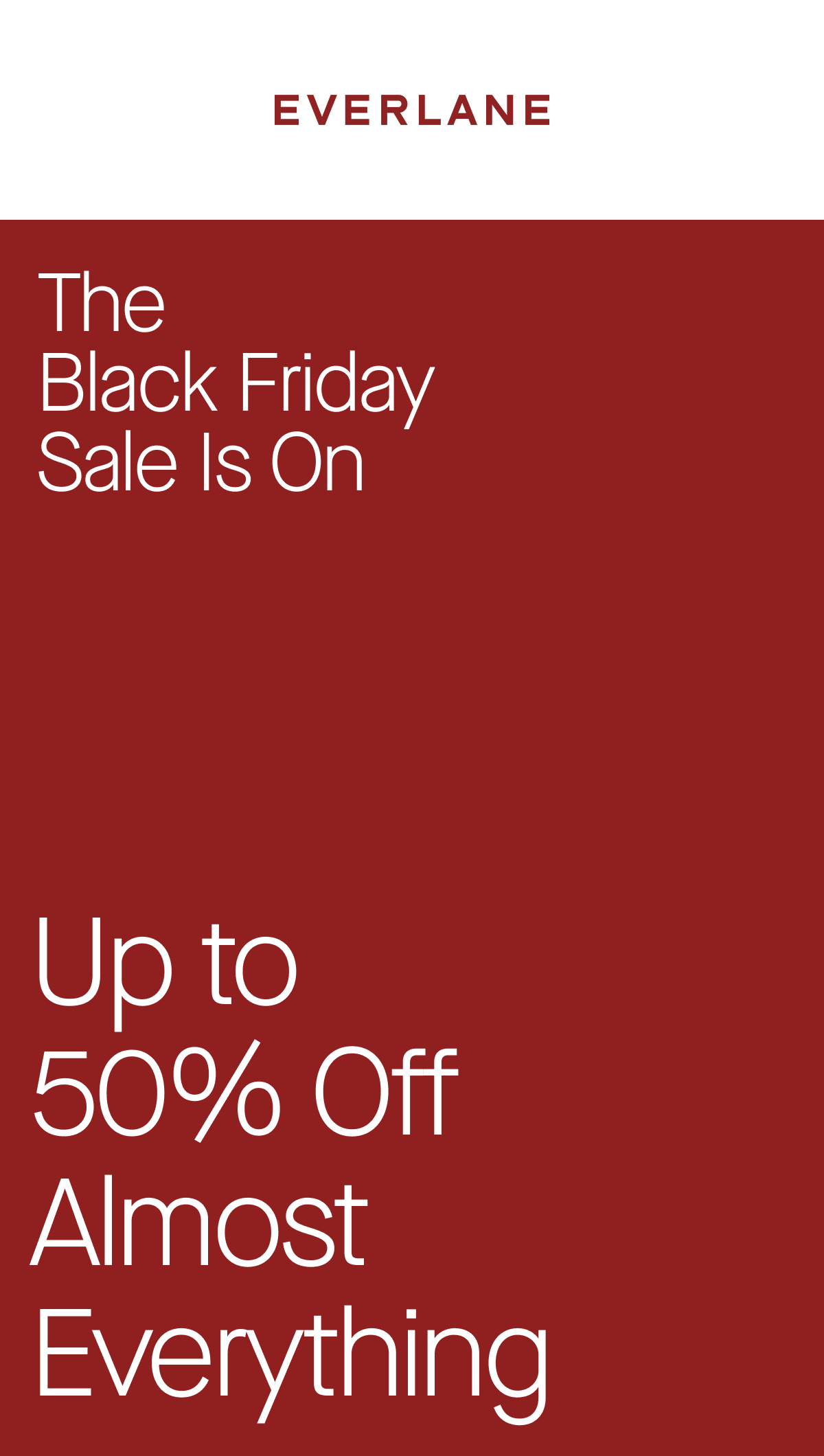 [EVERLANE]The Black Friday Sale Is On Up to 50% Off Almost Everything