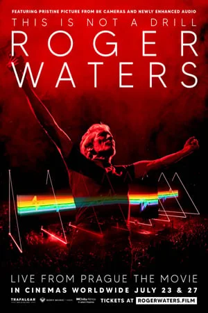 ROGER WATERS THIS IS NOT A DRILL: LIVE FROM PRAGUE - THE MOVIE