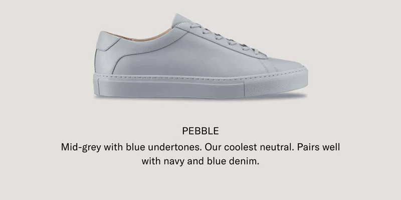 PEBBLE. Mid-grey with blue undertones. Our coolest neutral. Pairs well with navy and blue denim.