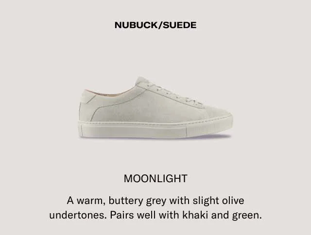 NUBUCK/SUEDE - MOONLIGHT. A warm grey with slight olive undertones. Pairs well with khaki and green.