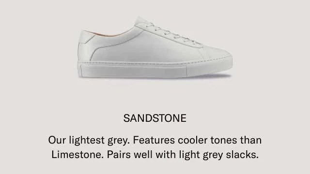 SANDSTONE. Our lightest grey. Features cooler tones than limestone. Pairs well with light grey slacks.