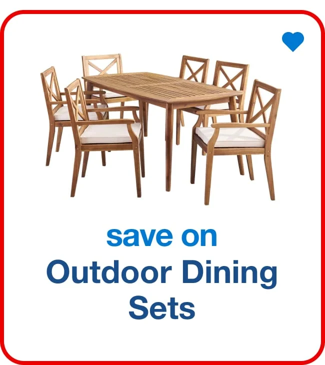 Save on Outdoor Dining Sets - Shop Now!
