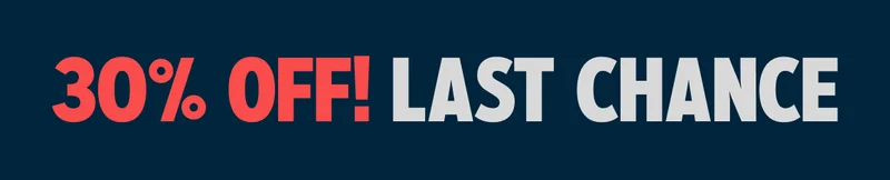 Sale 30% OFF Last Chance