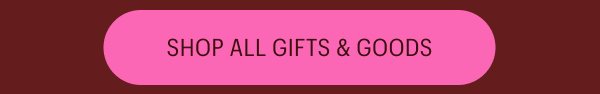 Shop all gifts & goods