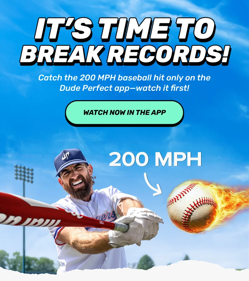 It’s Time to Break Records! | Catch the 200 MPH baseball hit only on the Dude Perfect app—watch it first! |  CTA: Watch Now in the App