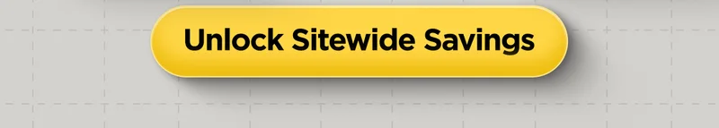 Unlock Sitewide Savings