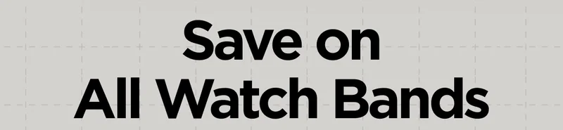 Save on All Watch Bands