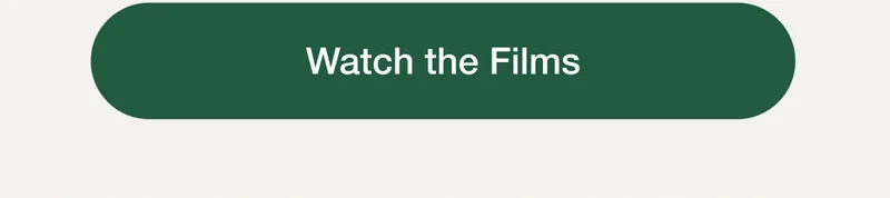 Watch the Films