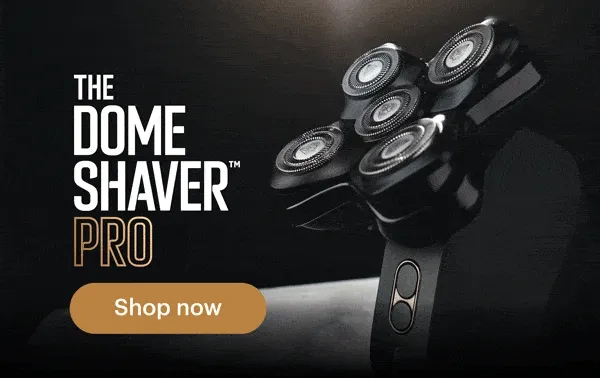 The Dome Shaver™ Pro Shop now
