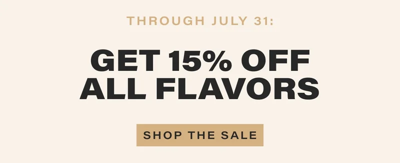 THROUGH JULY 31:  GET 15% OFF 12-PACKS. shop the sale