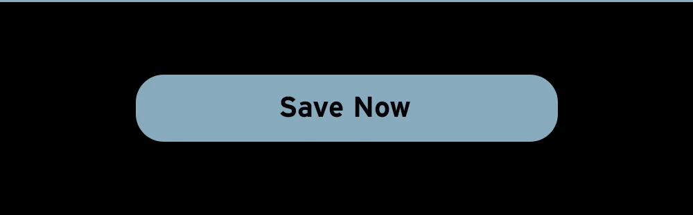 Save now