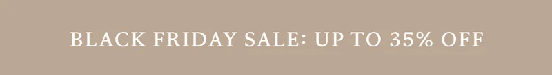 Black Friday Sale: Up To 35% Off