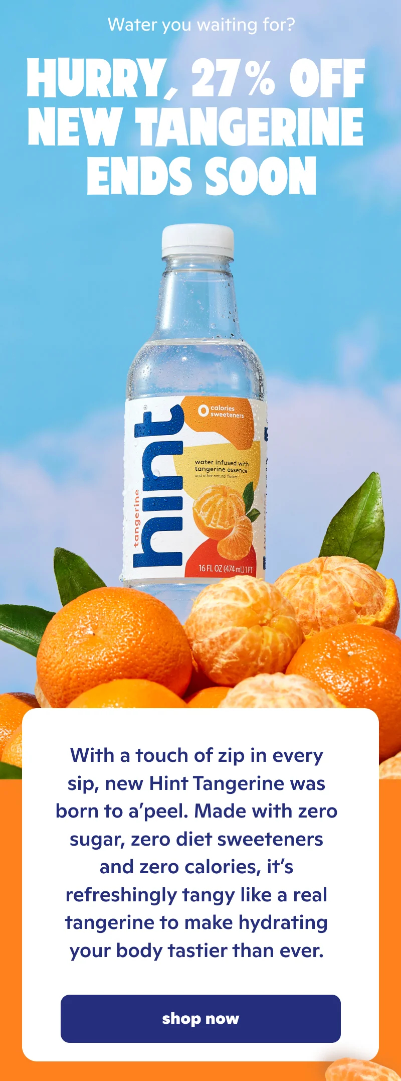 Hurry, 27% off new Tangerine ends soon