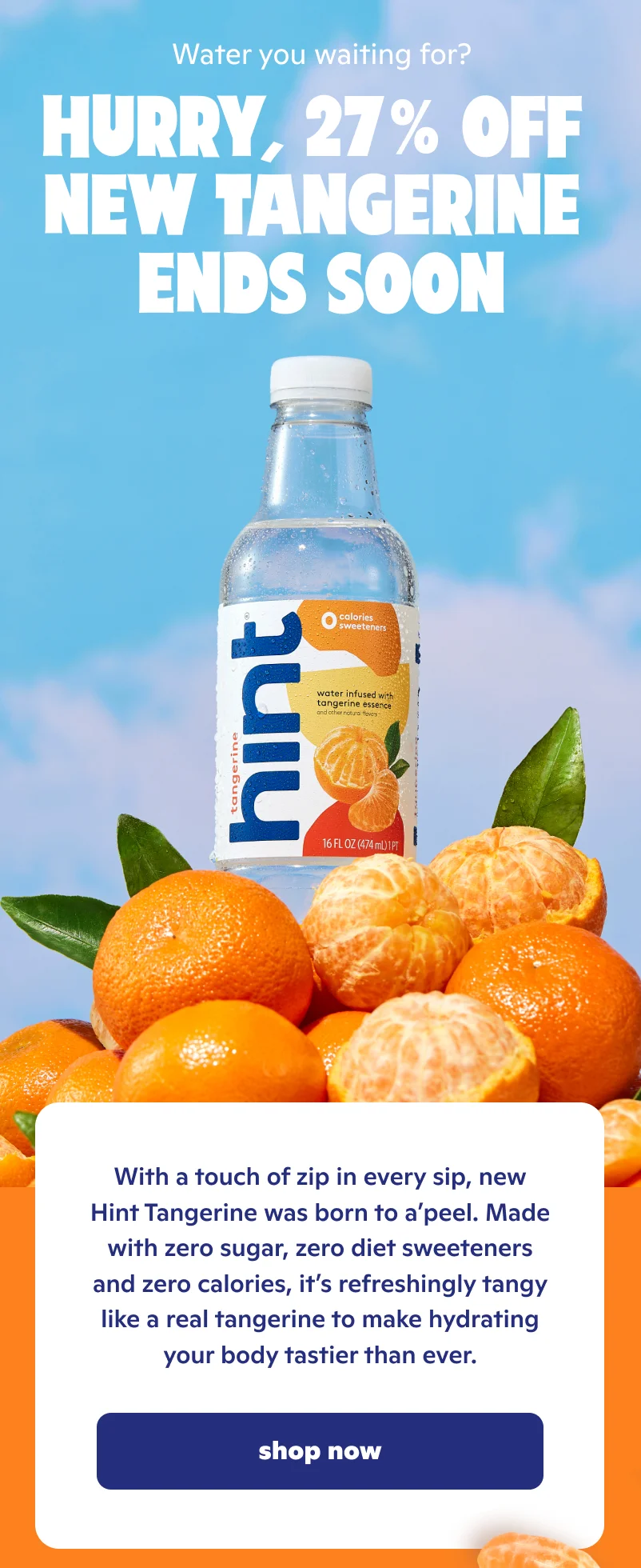 Hurry, 27% off new Tangerine ends soon