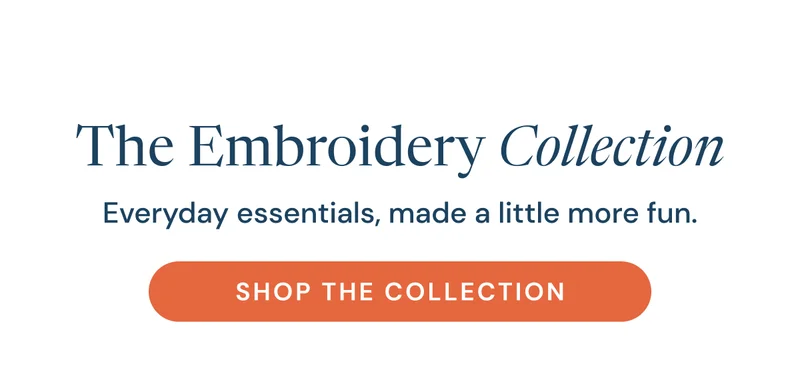 The embroidery Collection. Shop the Collection