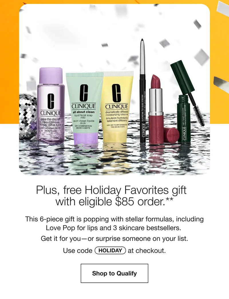 Plus, free Holiday Favorites gift with eligible $85 order.** | This 6-piece gift is popping with stellar formulas, including Love Pop for lips and 3 skincare bestsellers. | Get it for you—or surprise someone on your list. | Use code discount code at checkout. | Shop to Qualify