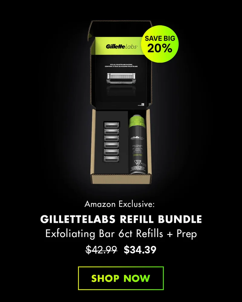 SAVE BIG 20%. Amazon Exclusive: GILLETTELABS REFILL BUNDLE - Exfoliating Bar 6ct Refills + Prep. Was $42.99, Now $34.39. SHOP NOW