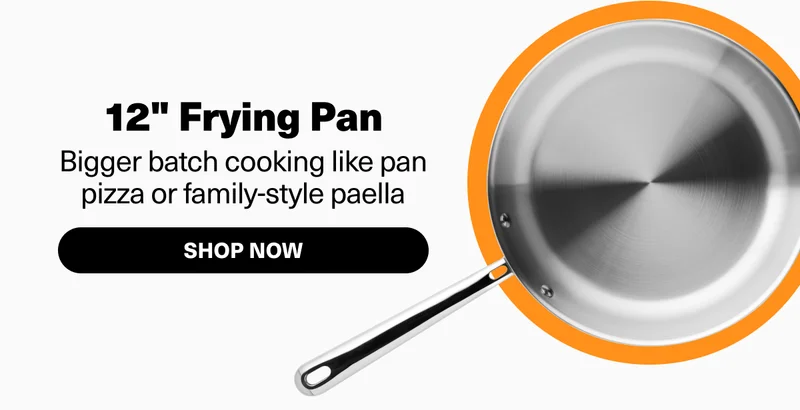 12" Frying Pan. For bigger batch cooking like pan pizza or family-style paella. Shop now.