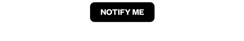 NOTIFY ME
