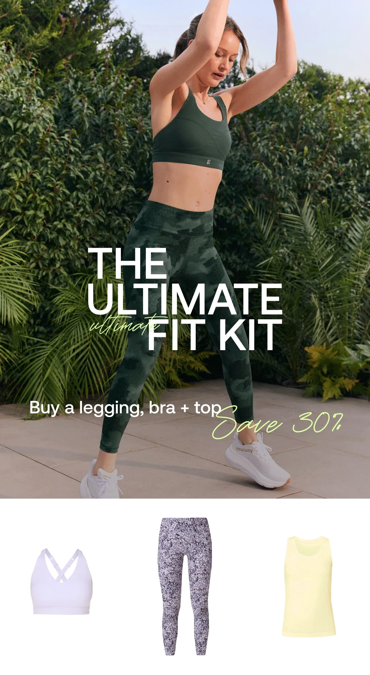 Our ultimate fit kit: buy a legging, bra and top and save 30% off