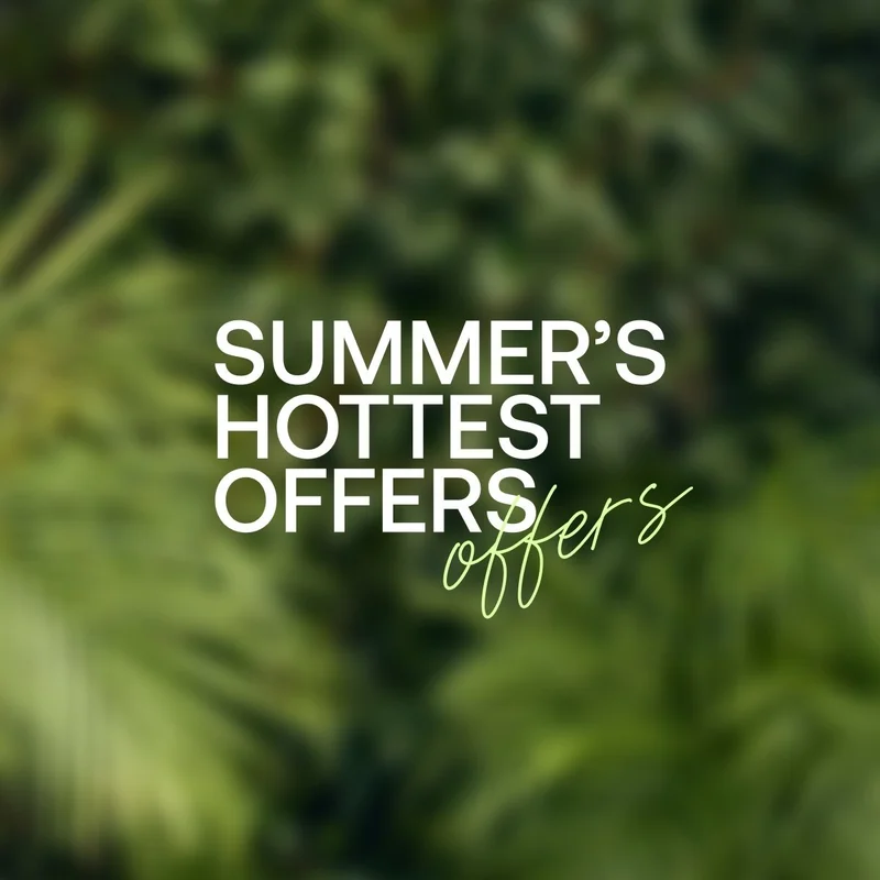Summer's hottest offers