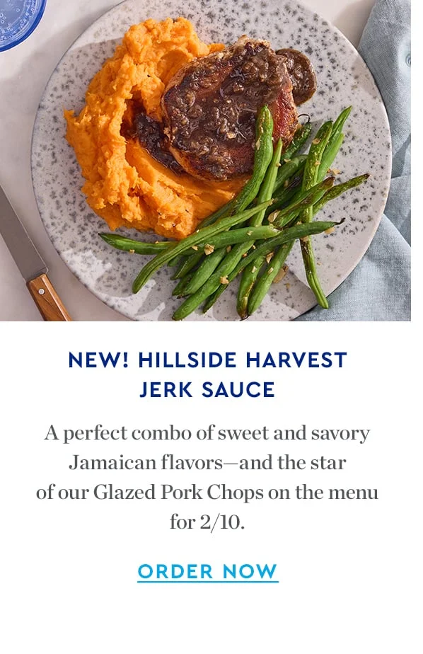 NEW! HILLSIDE HARVEST JERK SAUCE | A perfect combo of sweet and savory Jamaican flavors - and the star of our Glazed Pork Chops on the menu for 2/10. | ORDER NOW